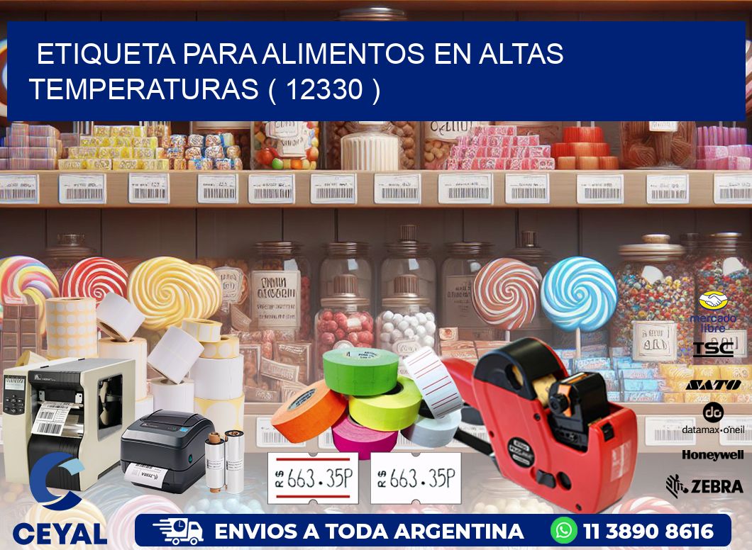 ETIQUETA PARA ALIMENTOS EN ALTAS TEMPERATURAS ( 12330 )