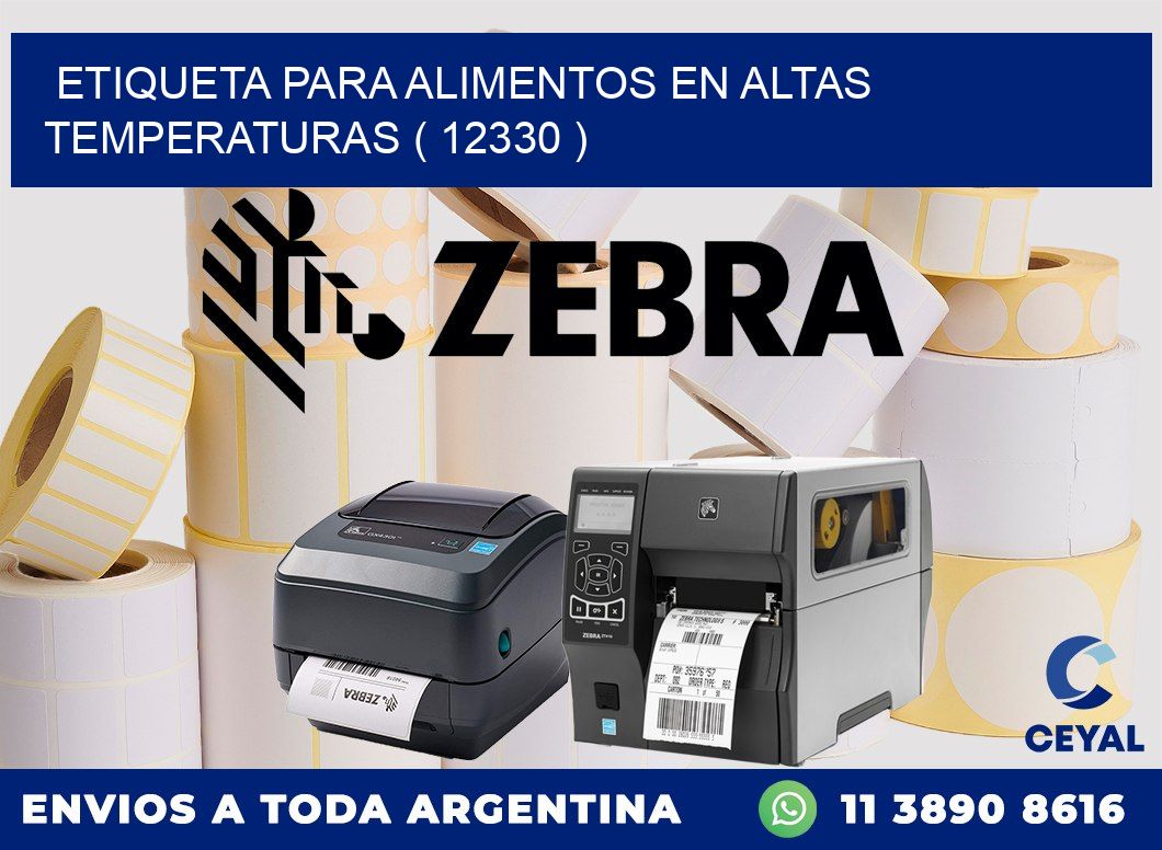 ETIQUETA PARA ALIMENTOS EN ALTAS TEMPERATURAS ( 12330 )