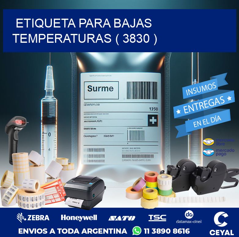 ETIQUETA PARA BAJAS TEMPERATURAS ( 3830 )