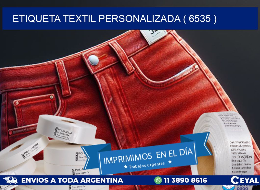 ETIQUETA TEXTIL PERSONALIZADA ( 6535 )