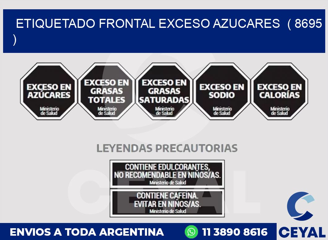 ETIQUETADO FRONTAL EXCESO AZUCARES  ( 8695 )