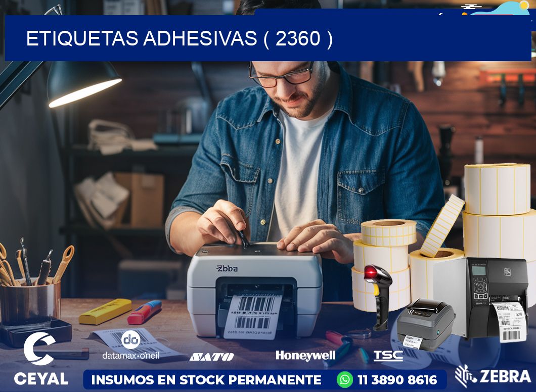 ETIQUETAS ADHESIVAS ( 2360 )