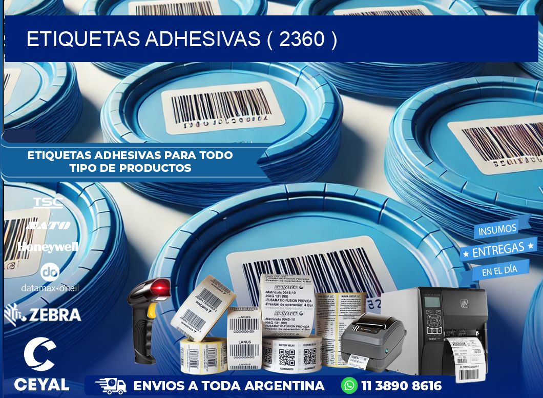 ETIQUETAS ADHESIVAS ( 2360 )