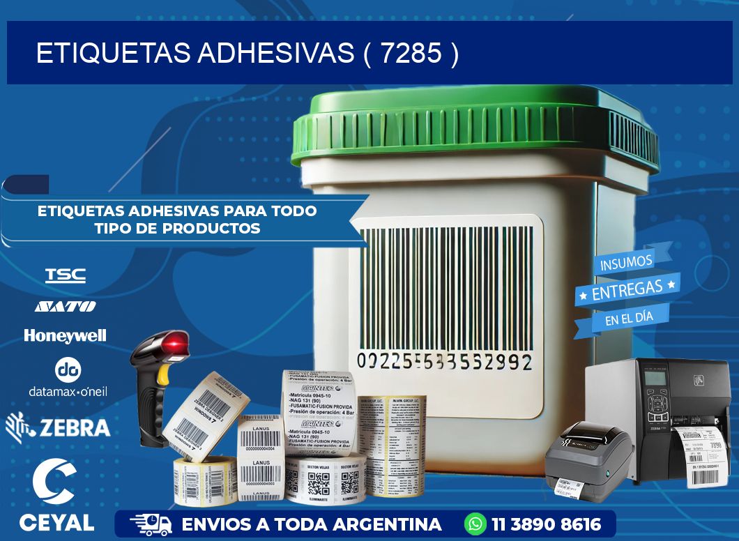 ETIQUETAS ADHESIVAS ( 7285 )