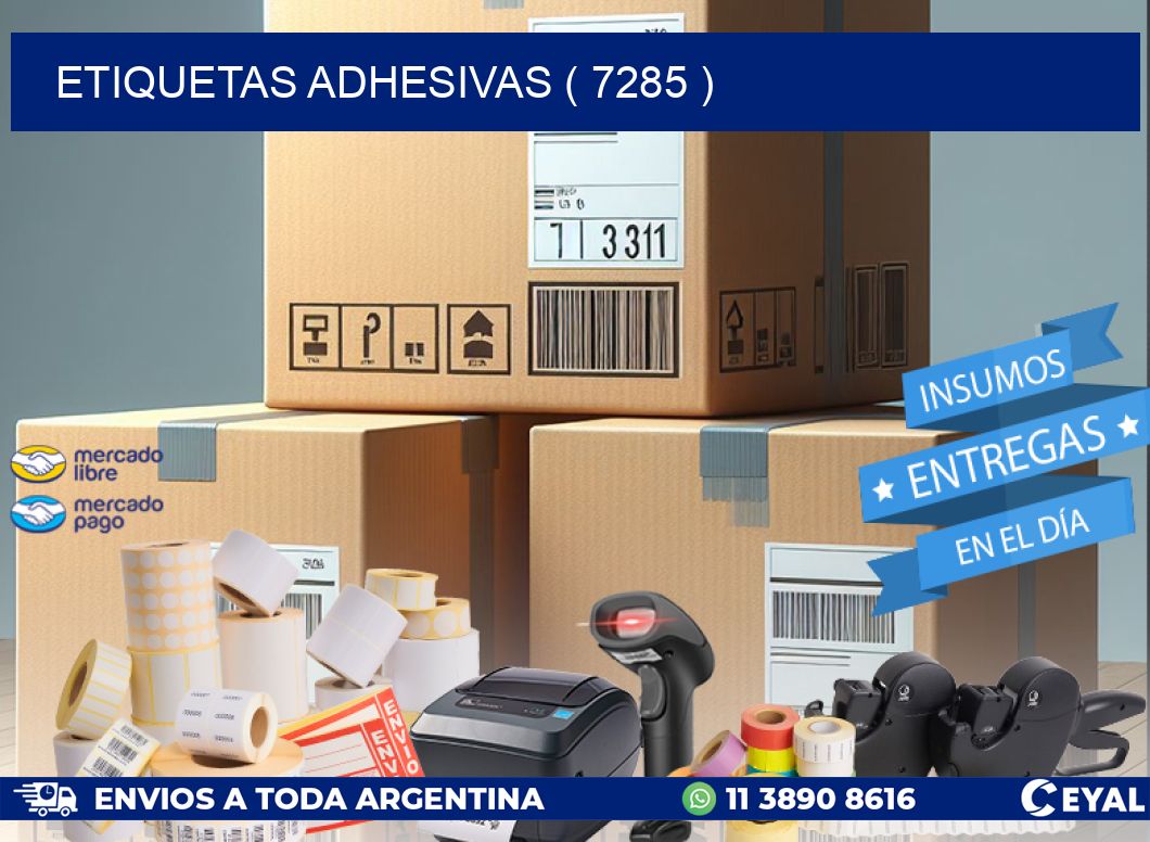 ETIQUETAS ADHESIVAS ( 7285 )