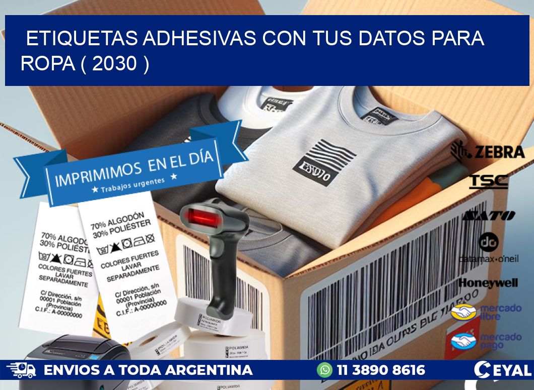 ETIQUETAS ADHESIVAS CON TUS DATOS PARA ROPA ( 2030 )