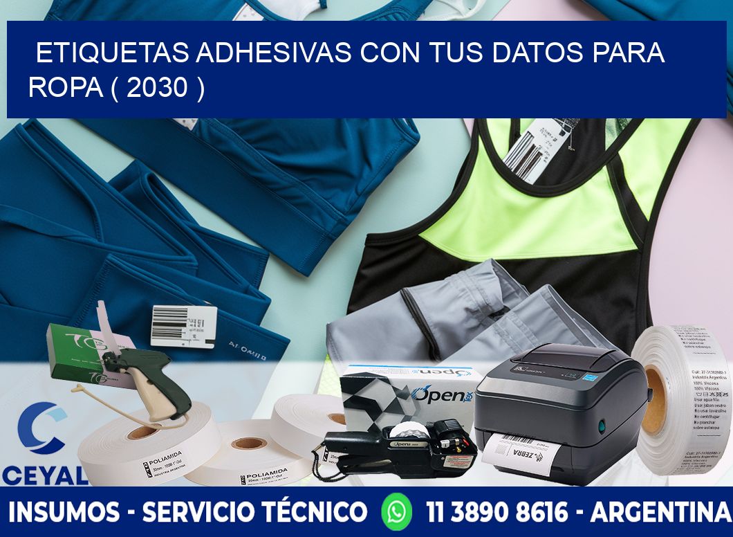 ETIQUETAS ADHESIVAS CON TUS DATOS PARA ROPA ( 2030 )