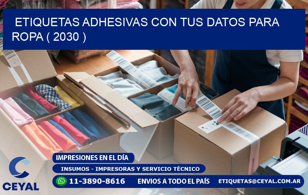ETIQUETAS ADHESIVAS CON TUS DATOS PARA ROPA ( 2030 )