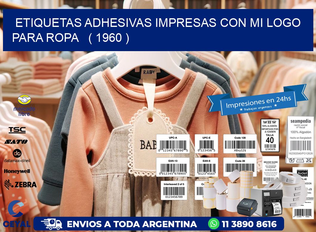 ETIQUETAS ADHESIVAS IMPRESAS CON MI LOGO PARA ROPA ( 1960 )