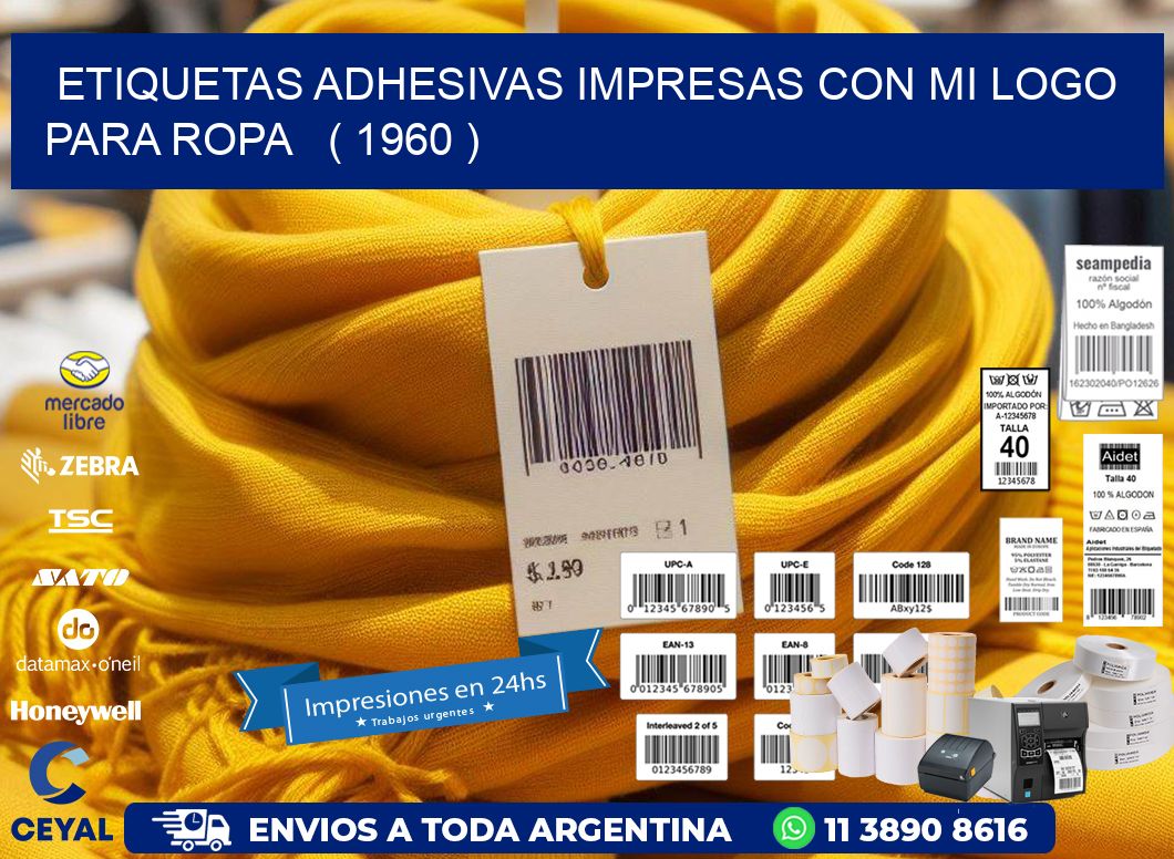 ETIQUETAS ADHESIVAS IMPRESAS CON MI LOGO PARA ROPA ( 1960 )