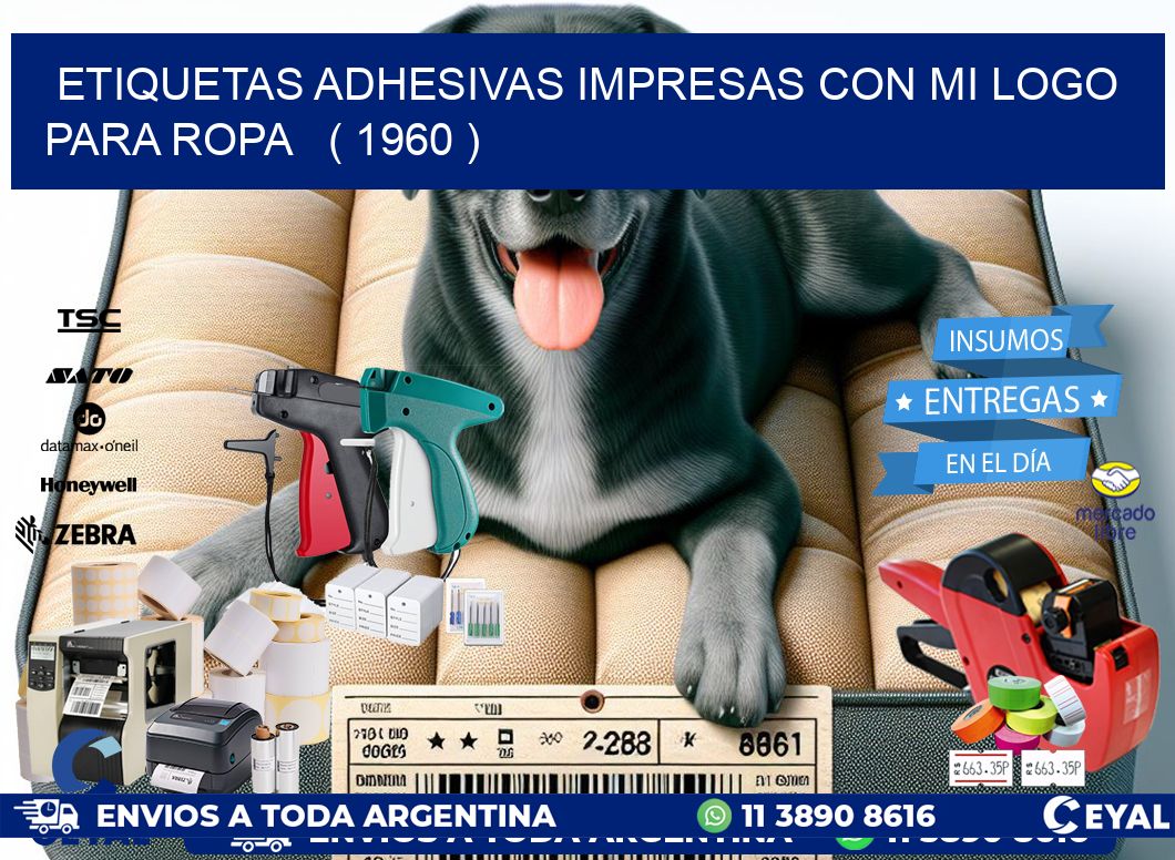 ETIQUETAS ADHESIVAS IMPRESAS CON MI LOGO PARA ROPA ( 1960 )