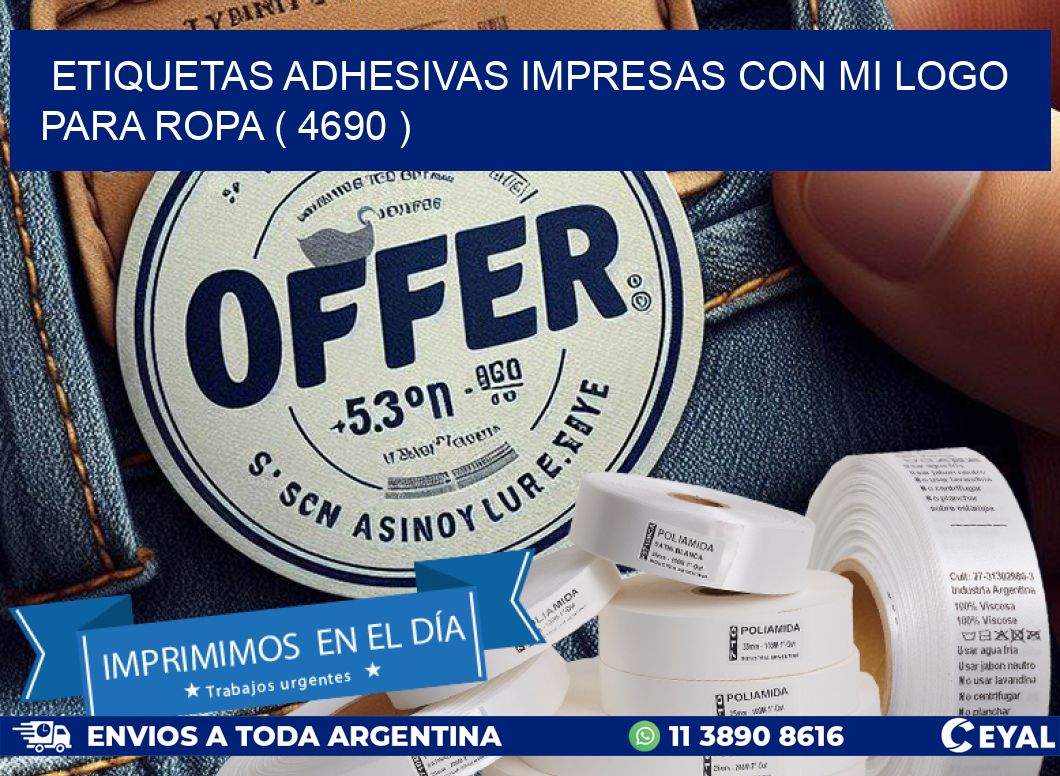 ETIQUETAS ADHESIVAS IMPRESAS CON MI LOGO PARA ROPA ( 4690 )