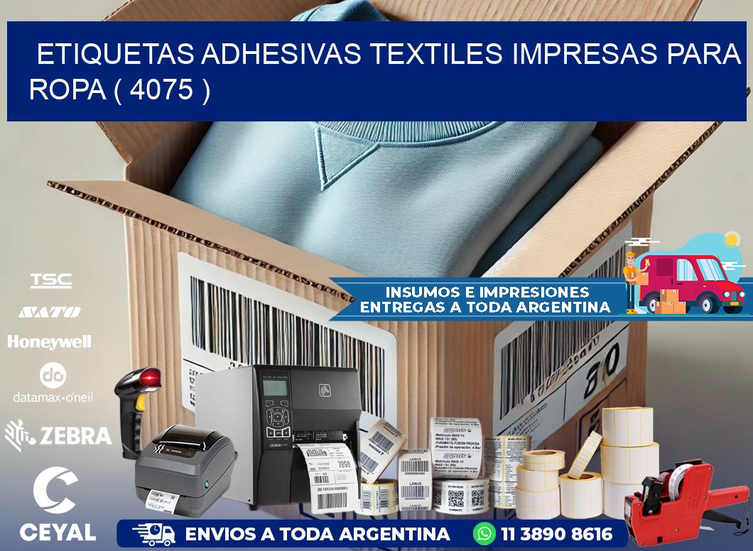ETIQUETAS ADHESIVAS TEXTILES IMPRESAS PARA ROPA ( 4075 )