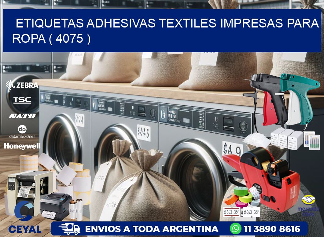 ETIQUETAS ADHESIVAS TEXTILES IMPRESAS PARA ROPA ( 4075 )