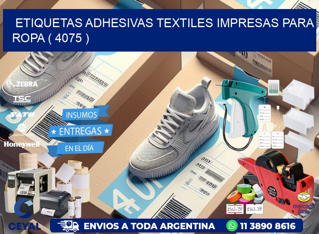 ETIQUETAS ADHESIVAS TEXTILES IMPRESAS PARA ROPA ( 4075 )