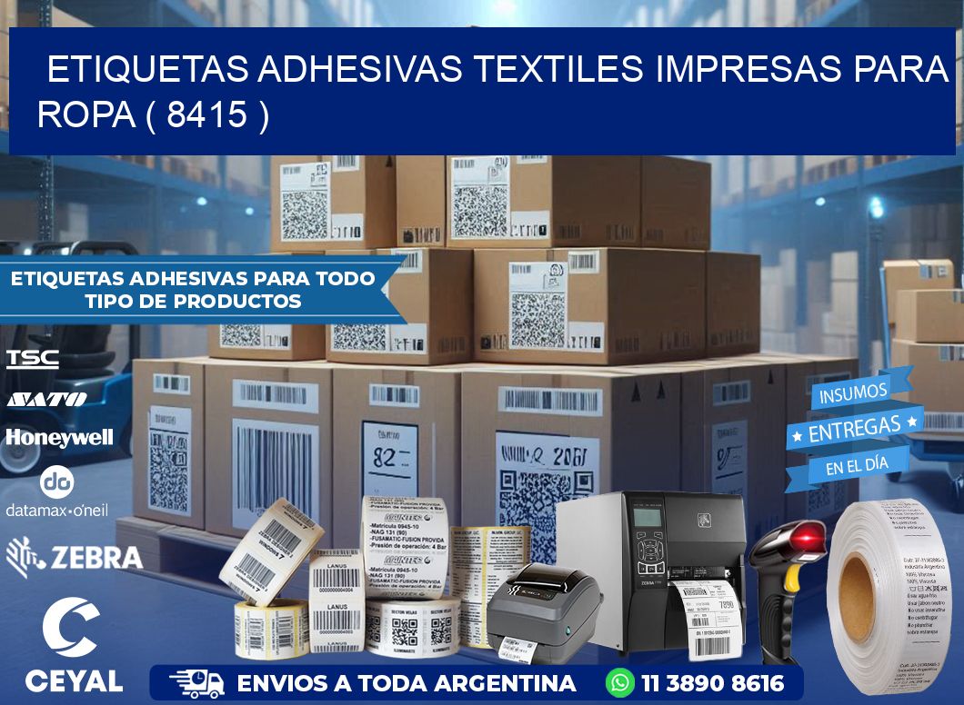 ETIQUETAS ADHESIVAS TEXTILES IMPRESAS PARA ROPA ( 8415 )