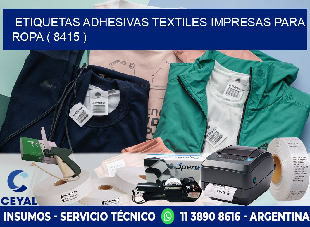 ETIQUETAS ADHESIVAS TEXTILES IMPRESAS PARA ROPA ( 8415 )