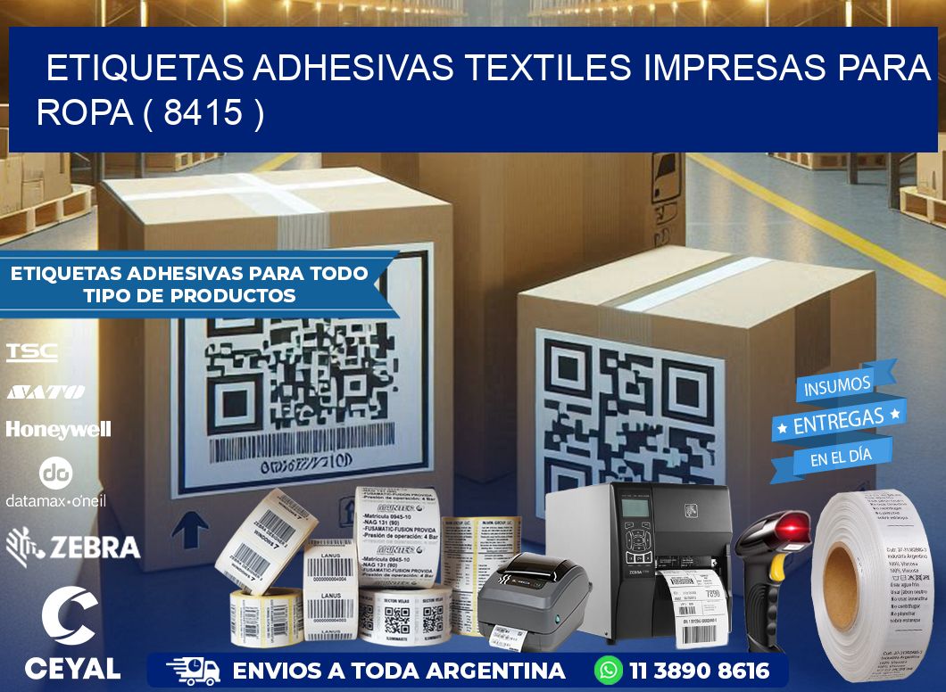 ETIQUETAS ADHESIVAS TEXTILES IMPRESAS PARA ROPA ( 8415 )