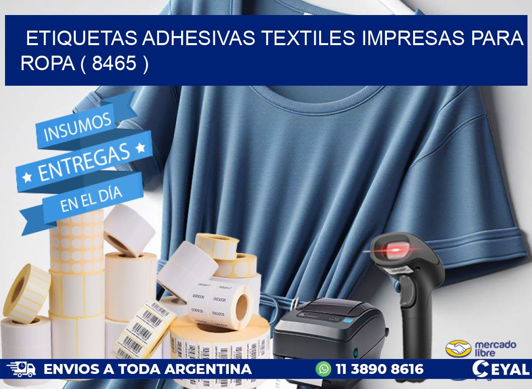 ETIQUETAS ADHESIVAS TEXTILES IMPRESAS PARA ROPA ( 8465 )