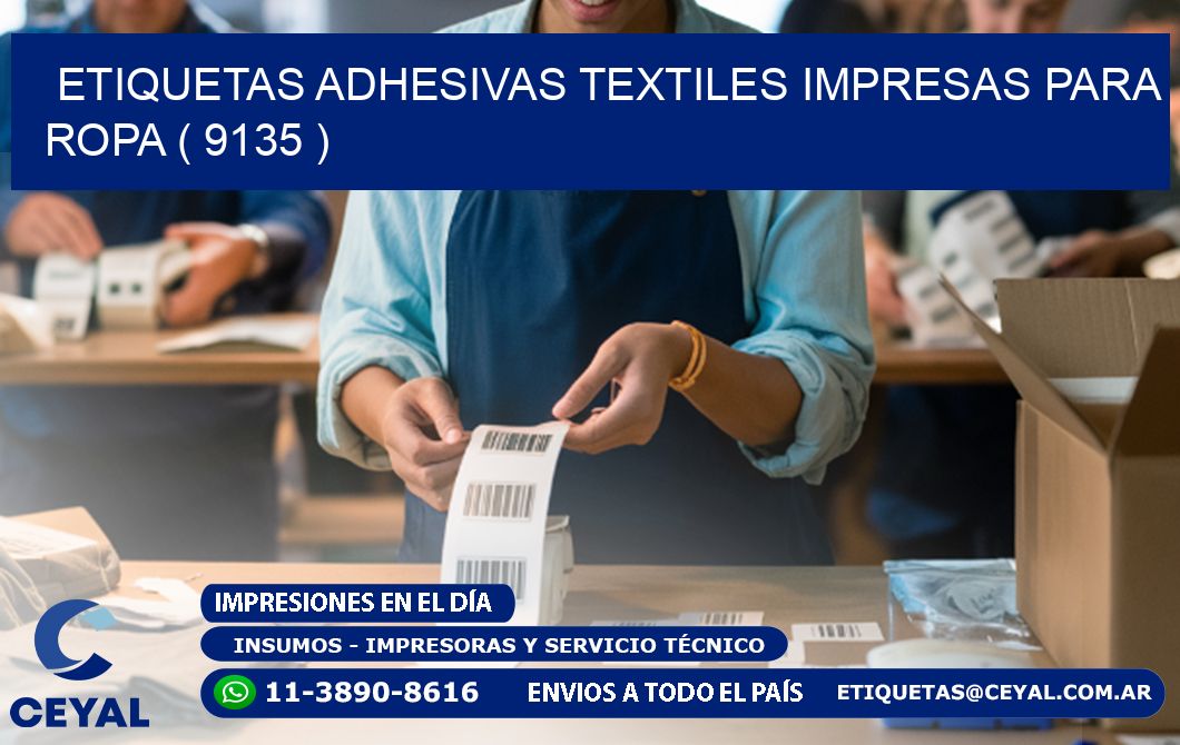 ETIQUETAS ADHESIVAS TEXTILES IMPRESAS PARA ROPA ( 9135 )