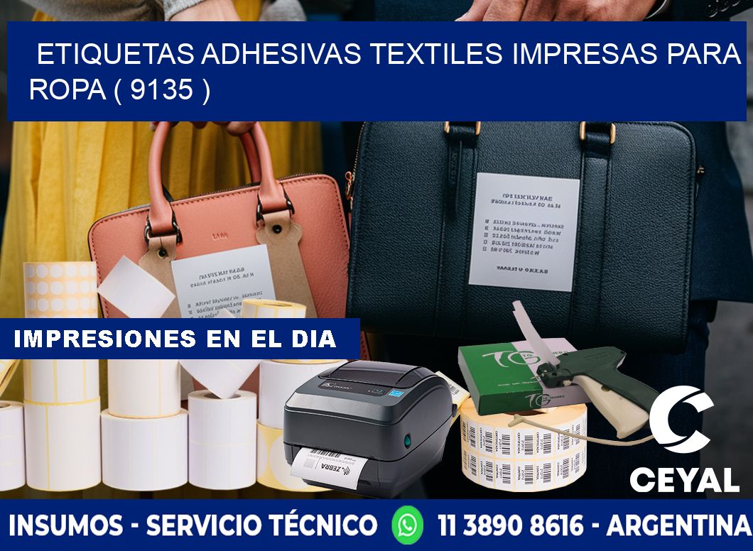 ETIQUETAS ADHESIVAS TEXTILES IMPRESAS PARA ROPA ( 9135 )