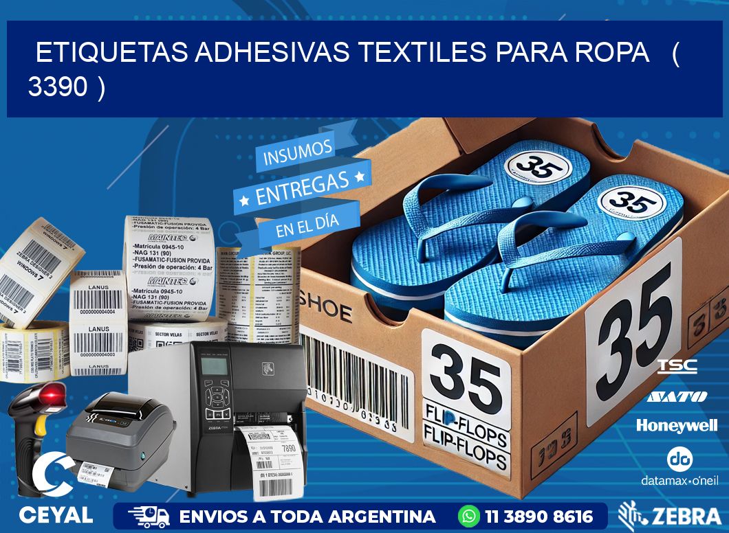 ETIQUETAS ADHESIVAS TEXTILES PARA ROPA   ( 3390 )