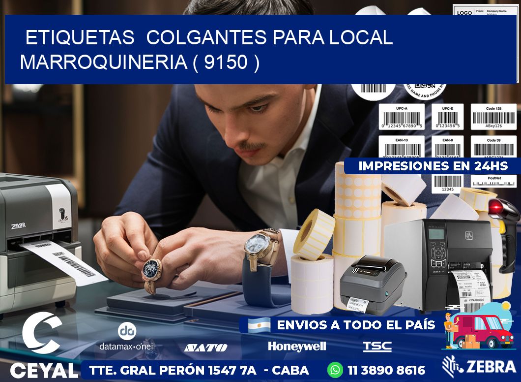 ETIQUETAS  COLGANTES PARA LOCAL MARROQUINERIA ( 9150 )