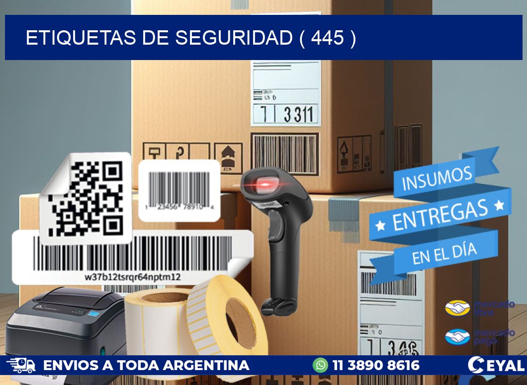 ETIQUETAS DE SEGURIDAD ( 445 )