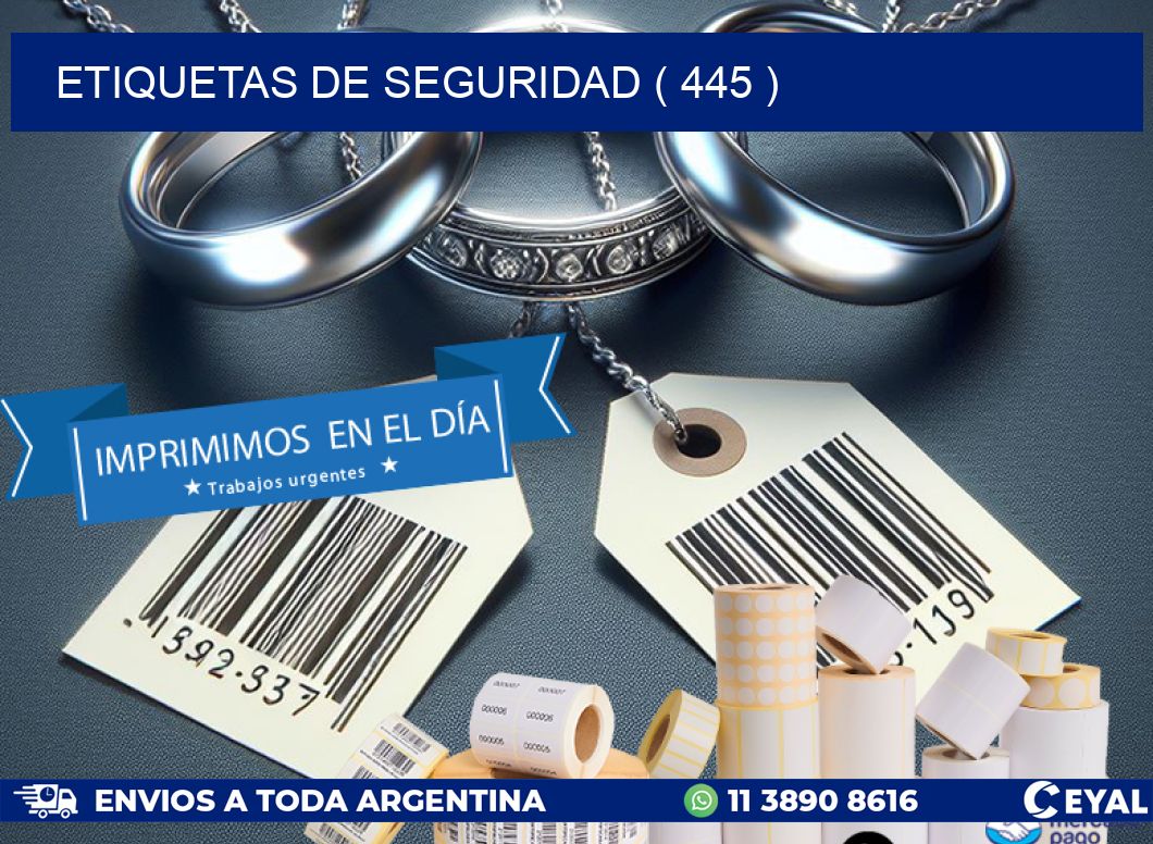 ETIQUETAS DE SEGURIDAD ( 445 )