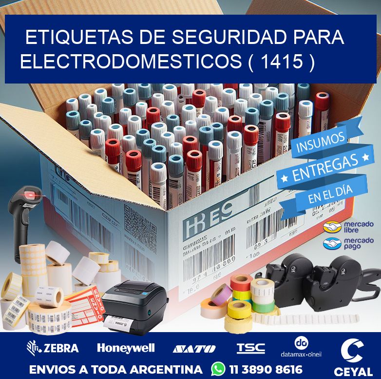 ETIQUETAS DE SEGURIDAD PARA ELECTRODOMESTICOS ( 1415 )