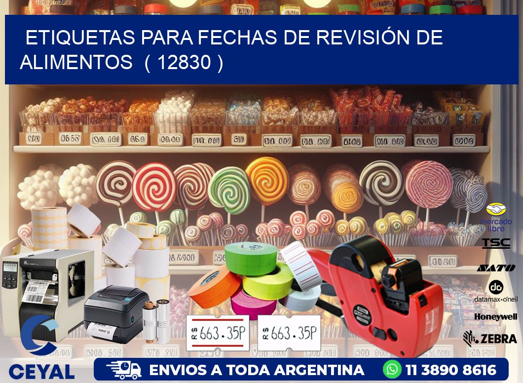 ETIQUETAS PARA FECHAS DE REVISIÓN DE ALIMENTOS  ( 12830 )