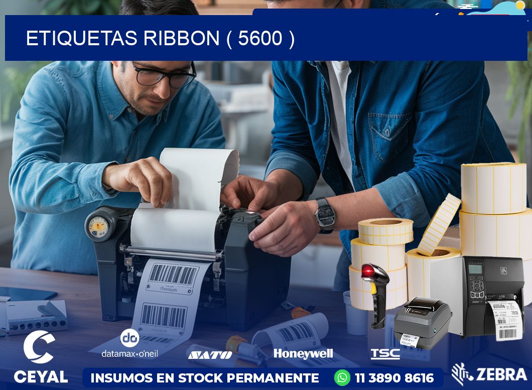 ETIQUETAS RIBBON ( 5600 )