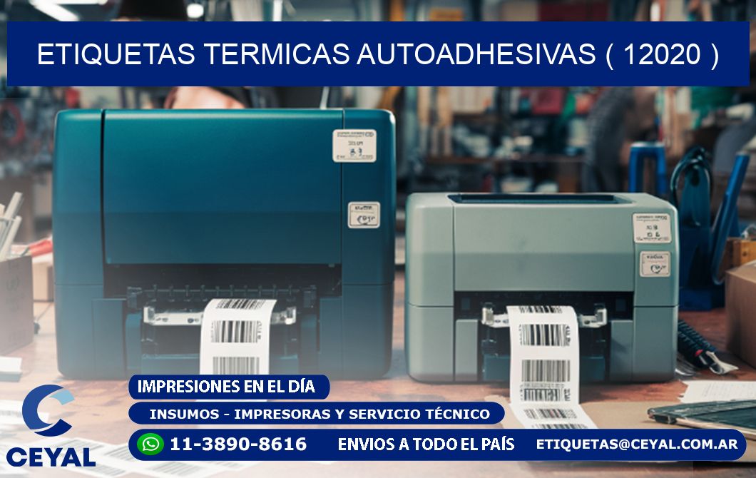 ETIQUETAS TERMICAS AUTOADHESIVAS ( 12020 )