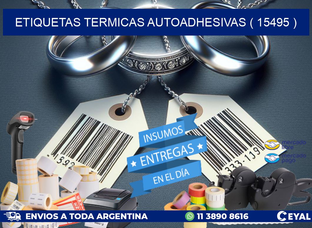 ETIQUETAS TERMICAS AUTOADHESIVAS ( 15495 )