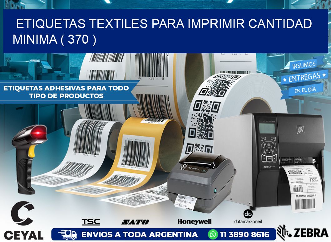ETIQUETAS TEXTILES PARA IMPRIMIR CANTIDAD MINIMA ( 370 )