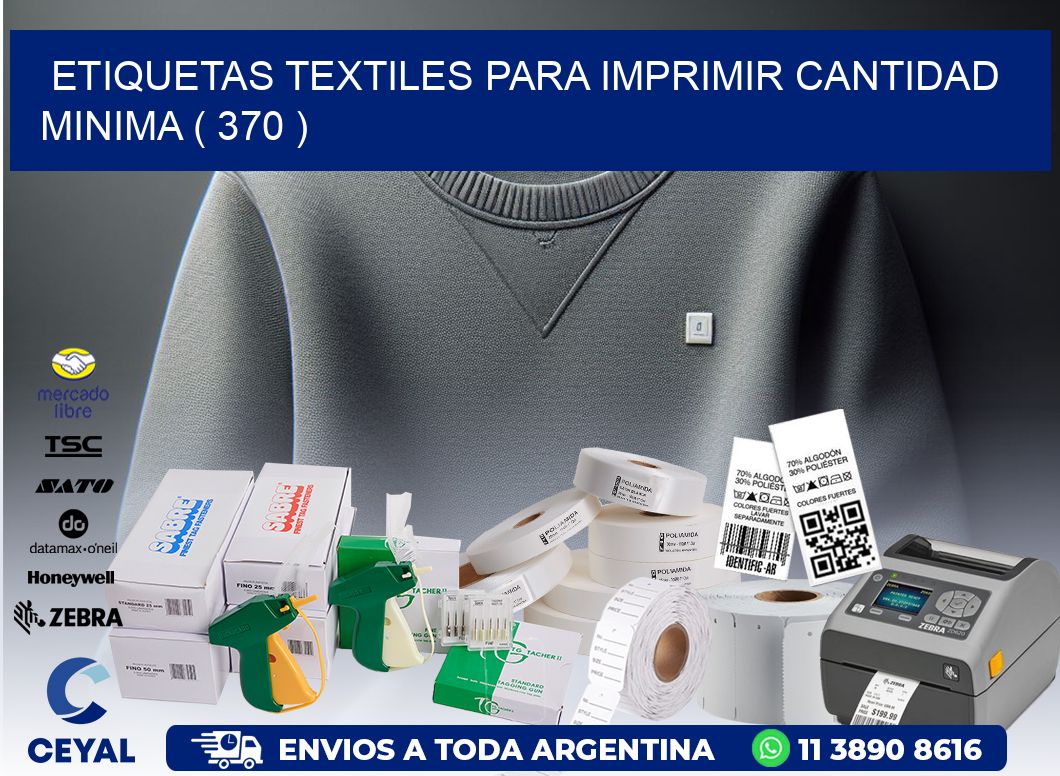 ETIQUETAS TEXTILES PARA IMPRIMIR CANTIDAD MINIMA ( 370 )