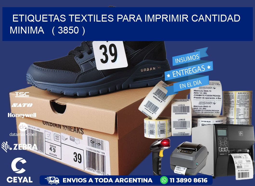 ETIQUETAS TEXTILES PARA IMPRIMIR CANTIDAD MINIMA   ( 3850 )