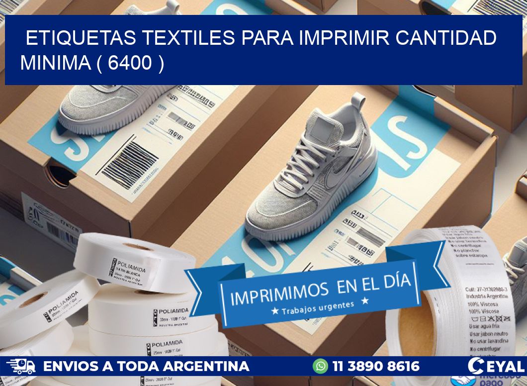 ETIQUETAS TEXTILES PARA IMPRIMIR CANTIDAD MINIMA ( 6400 )