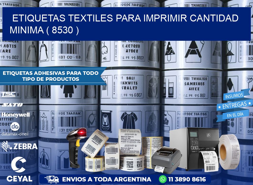 ETIQUETAS TEXTILES PARA IMPRIMIR CANTIDAD MINIMA ( 8530 )
