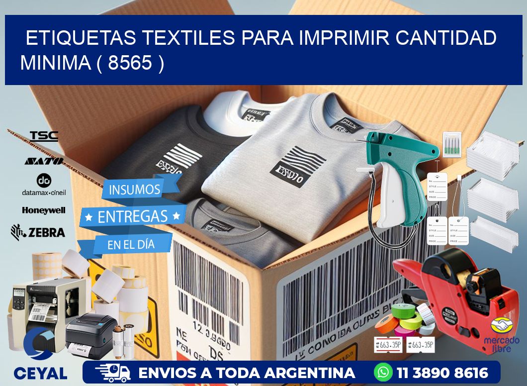 ETIQUETAS TEXTILES PARA IMPRIMIR CANTIDAD MINIMA ( 8565 )