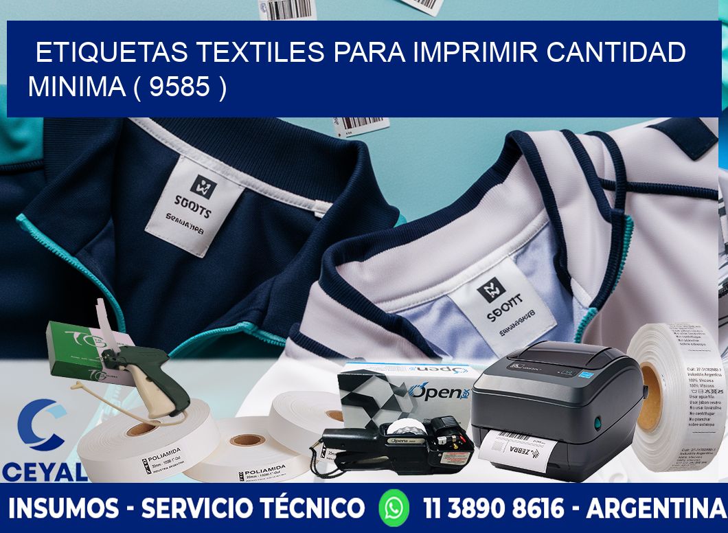 ETIQUETAS TEXTILES PARA IMPRIMIR CANTIDAD MINIMA ( 9585 )