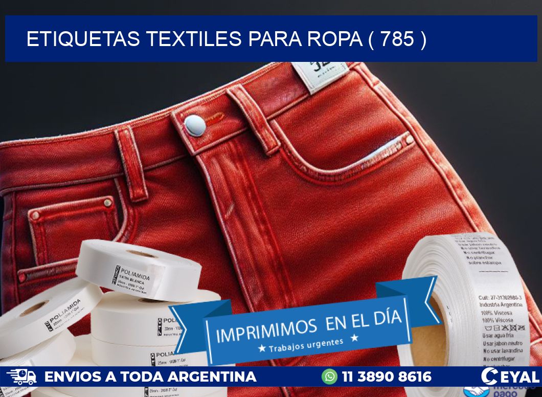 ETIQUETAS TEXTILES PARA ROPA ( 785 )