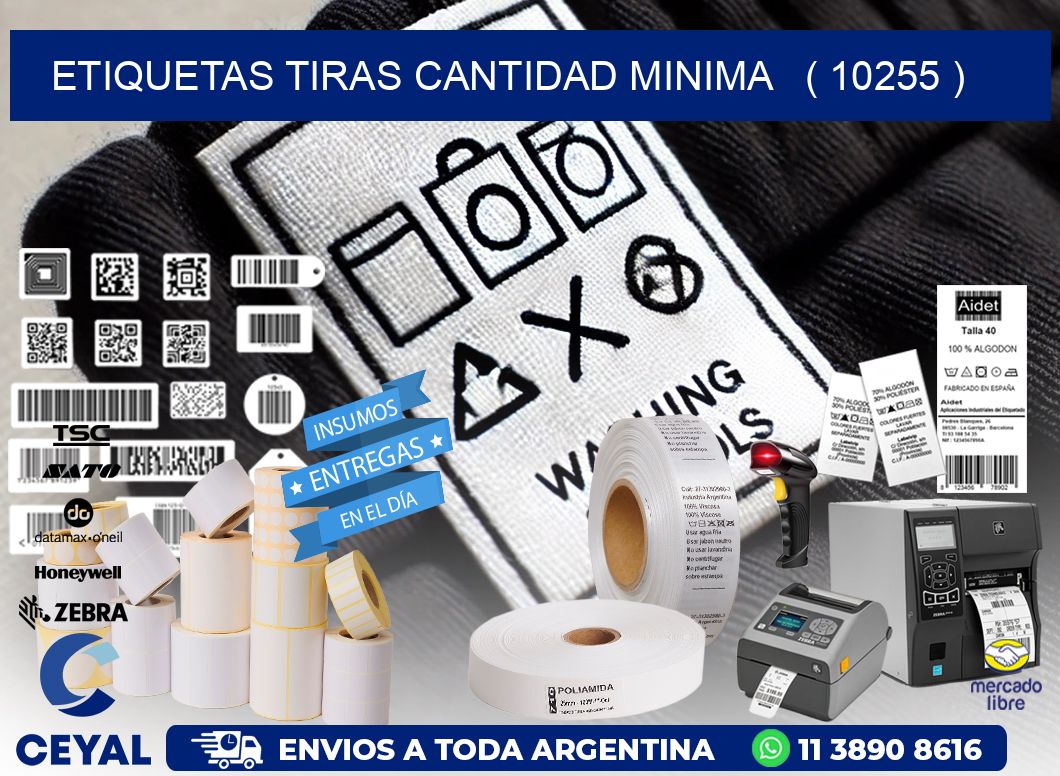 ETIQUETAS TIRAS CANTIDAD MINIMA   ( 10255 )