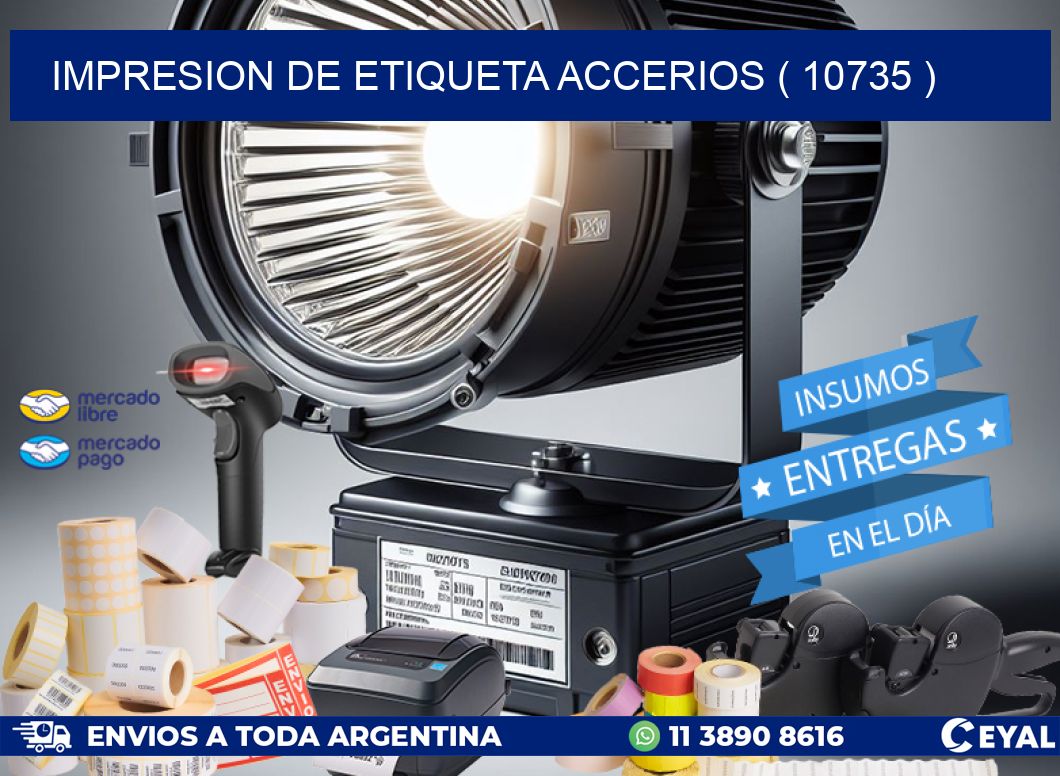 IMPRESION DE ETIQUETA ACCERIOS ( 10735 )