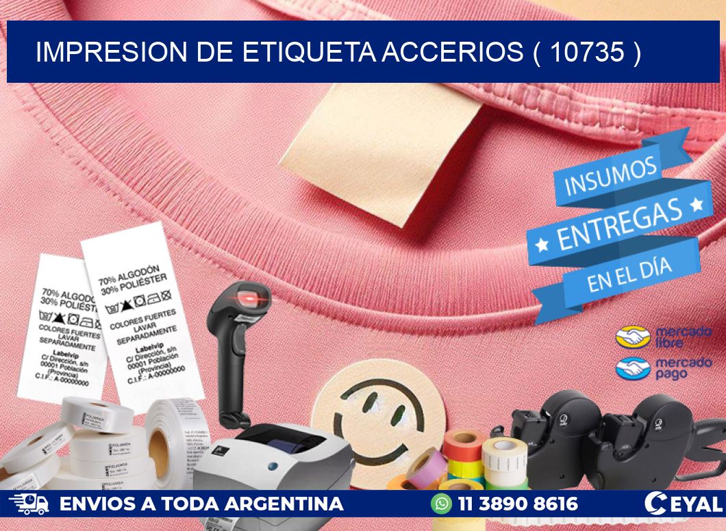 IMPRESION DE ETIQUETA ACCERIOS ( 10735 )