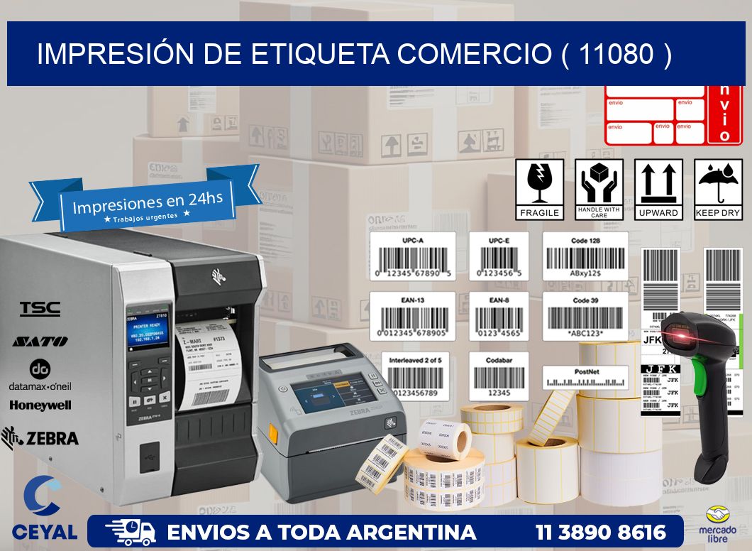 IMPRESIÓN DE ETIQUETA COMERCIO ( 11080 )