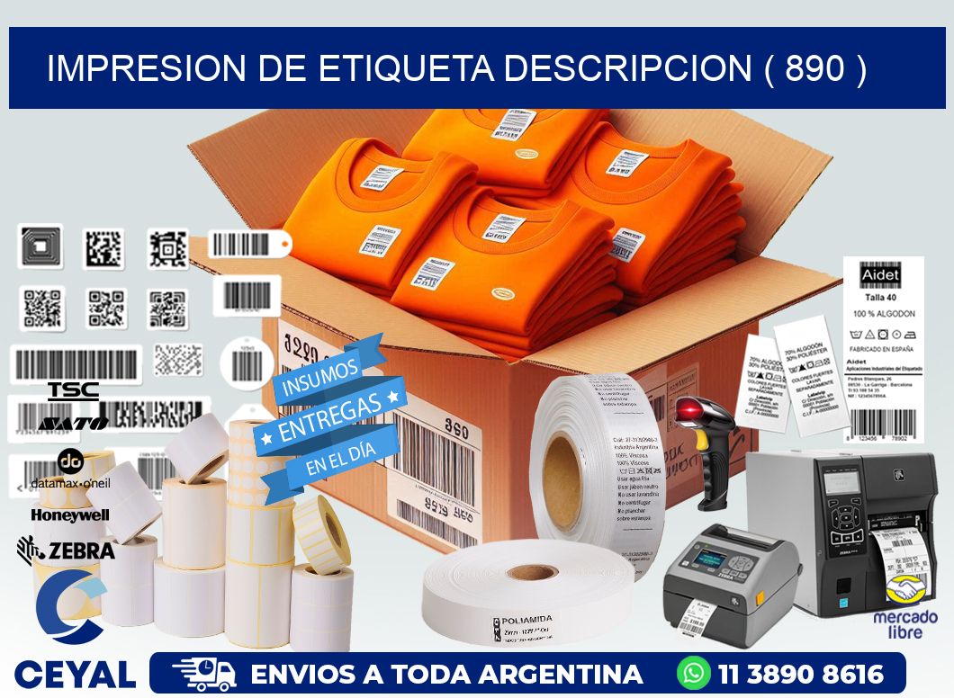 IMPRESION DE ETIQUETA DESCRIPCION ( 890 )