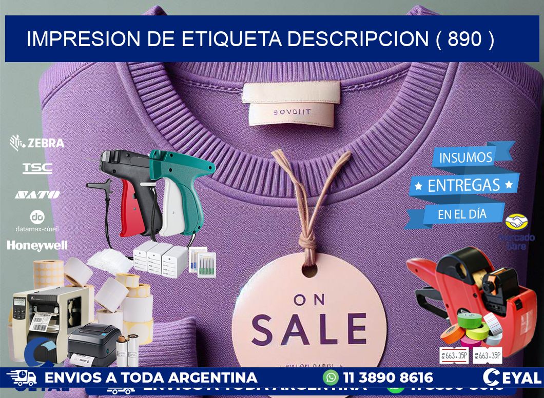 IMPRESION DE ETIQUETA DESCRIPCION ( 890 )