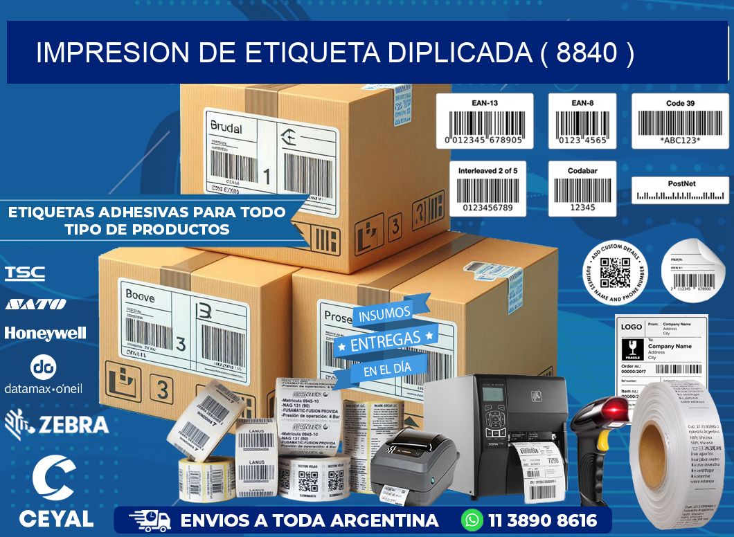 IMPRESION DE ETIQUETA DIPLICADA ( 8840 )