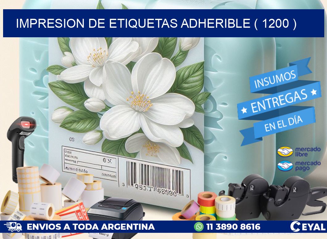 IMPRESION DE ETIQUETAS ADHERIBLE ( 1200 )